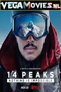 14 peaks nothing is impossible 2021 , vegamovies3 - vegamovies3.moviesmod.bio