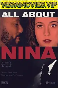 18 all about nina 2018 , vegamovies3 - vegamovies3.moviesmod.bio