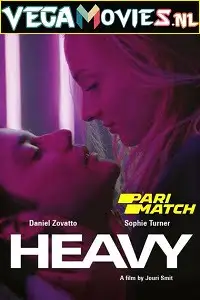 18 heavy 2019 , vegamovies3 - vegamovies3.moviesmod.bio