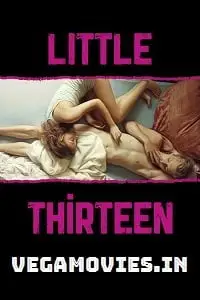 18 little thirteen 2012 , vegamovies3 - vegamovies3.moviesmod.bio