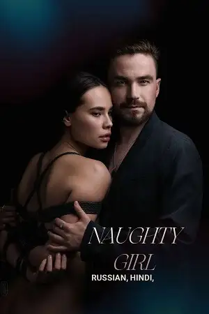 18 naughty girl neposlushnaya 2023 , vegamovies3 - vegamovies3.moviesmod.bio