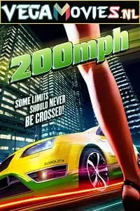 200 mph 2011 , vegamovies3 - vegamovies3.moviesmod.bio