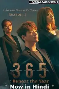365 repeat the year season 1 , vegamovies3 - vegamovies3.moviesmod.bio