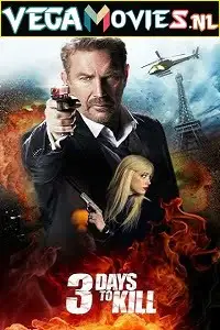 3 days to kill 2014 , vegamovies3 - vegamovies3.moviesmod.bio