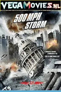 500 mph storm 2013 , vegamovies3 - vegamovies3.moviesmod.bio