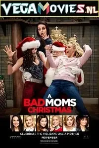 a bad moms christmas 2017 , vegamovies3 - vegamovies3.moviesmod.bio