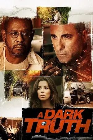 a dark truth 2012 , vegamovies3 - vegamovies3.moviesmod.bio