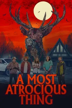 a most atrocious thing 2024 , vegamovies3 - vegamovies3.moviesmod.bio