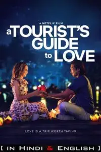 a tourist s guide to love netflix original 2023 , vegamovies3 - vegamovies3.moviesmod.bio