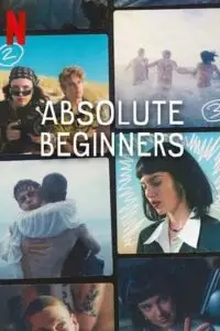 absolute beginners season 1 complete 2023 , vegamovies3 - vegamovies3.moviesmod.bio