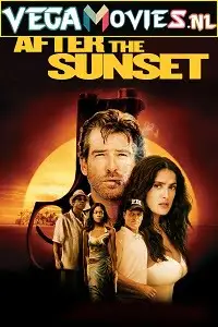 after the sunset 2004 , vegamovies3 - vegamovies3.moviesmod.bio