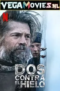 against the ice netflix original 2022 , vegamovies3 - vegamovies3.moviesmod.bio