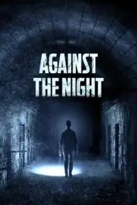 against the night 2017 , vegamovies3 - vegamovies3.moviesmod.bio
