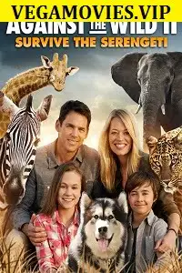 against the wild 2 survive the serengeti 2016 , vegamovies3 - vegamovies3.moviesmod.bio