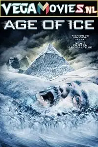 age of ice 2014 , vegamovies3 - vegamovies3.moviesmod.bio