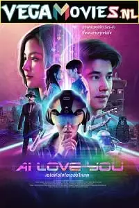 ai love you 2022 , vegamovies3 - vegamovies3.moviesmod.bio