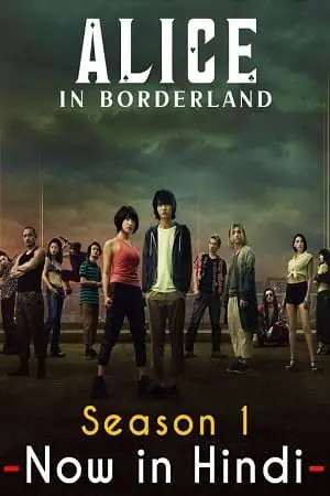 alice in borderland netflix original 2022 , vegamovies3 - vegamovies3.moviesmod.bio