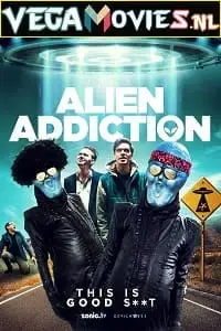 alien addiction 2018 , vegamovies3 - vegamovies3.moviesmod.bio