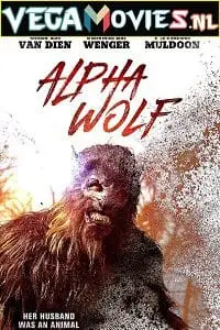 alpha wolf 2018 , vegamovies3 - vegamovies3.moviesmod.bio