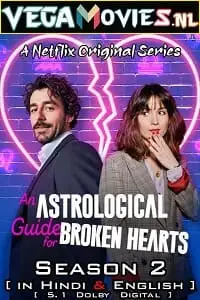 an astrological guide for broken hearts season 2 , vegamovies3 - vegamovies3.moviesmod.bio