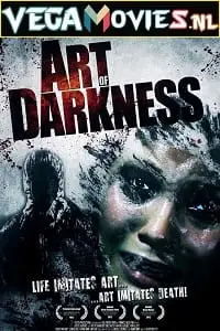 art of darkness 2012 , vegamovies3 - vegamovies3.moviesmod.bio