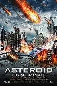 asteroid final impact 2015 , vegamovies3 - vegamovies3.moviesmod.bio