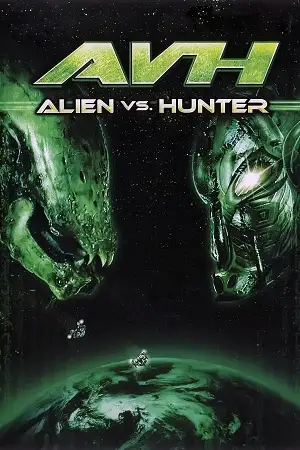 avh alien vs. hunter 2007 , vegamovies3 - vegamovies3.asia