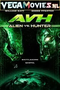 avh alien vs. hunter 2007 , vegamovies3 - vegamovies3.moviesmod.bio