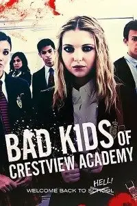 bad kids of crestview academy 2017 , vegamovies3 - vegamovies3.moviesmod.bio