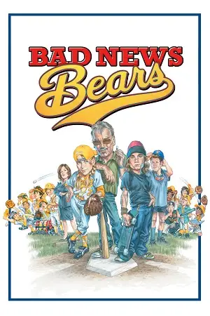 bad news bears 2005 , vegamovies3 - vegamovies3.moviesmod.bio