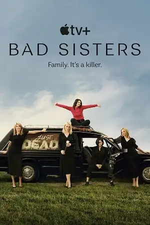 bad sisters 2022 , vegamovies3 - vegamovies3.moviesmod.bio