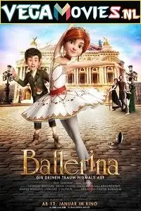 ballerina 2016 , vegamovies3 - vegamovies3.moviesmod.bio
