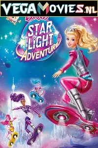 barbie star light adventure 2016 , vegamovies3 - vegamovies3.moviesmod.bio