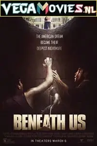 beneath us 2019 , vegamovies3 - vegamovies3.moviesmod.bio