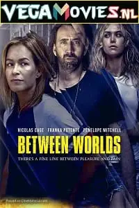 between worlds 2018 , vegamovies3 - vegamovies3.moviesmod.bio