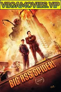 big ass spider 2013 , vegamovies3 - vegamovies3.moviesmod.bio