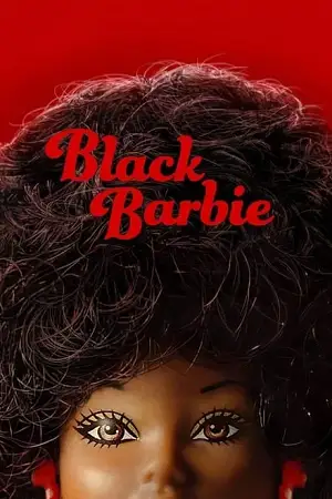 black barbie a documentary 2024 , vegamovies3 - vegamovies3.moviesmod.bio