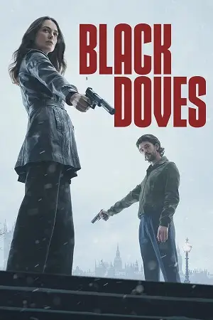 black doves 2024 , vegamovies3 - vegamovies3.moviesmod.bio