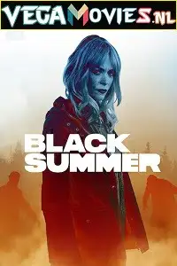black summer 2019 , vegamovies3 - vegamovies3.moviesmod.bio