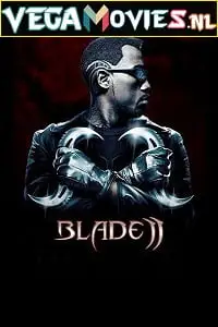 blade 2 2002 , vegamovies3 - vegamovies3.moviesmod.bio