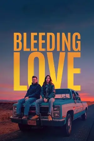 bleeding love 2023 , vegamovies3 - vegamovies3.moviesmod.bio