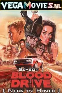 blood drive 2017 , vegamovies3 - vegamovies3.moviesmod.bio