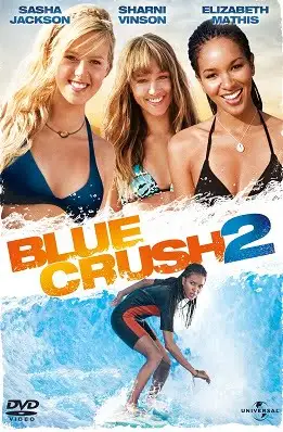 blue crush 2 2011 , vegamovies3 - vegamovies3.moviesmod.bio