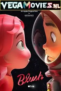 blush 2021 , vegamovies3 - vegamovies3.moviesmod.bio