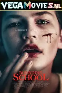 boarding school 2018 , vegamovies3 - vegamovies3.moviesmod.bio
