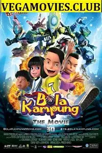 bola kampung the movie 2013 , vegamovies3 - vegamovies3.moviesmod.bio