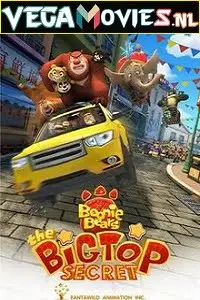 boonie bears the big top secret 2016 , vegamovies3 - vegamovies3.moviesmod.bio