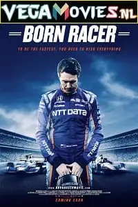 born racer 2018 , vegamovies3 - vegamovies3.moviesmod.bio