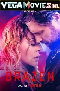 brazen netflix original 2022 , vegamovies3 - vegamovies3.moviesmod.bio