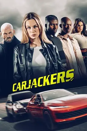 carjackers 2025 , vegamovies3 - vegamovies3.moviesmod.bio
